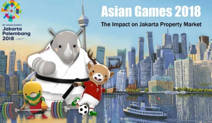 Asian Games 2018 Impact Jakarta Property Market dampak Asian Games terhadap properti