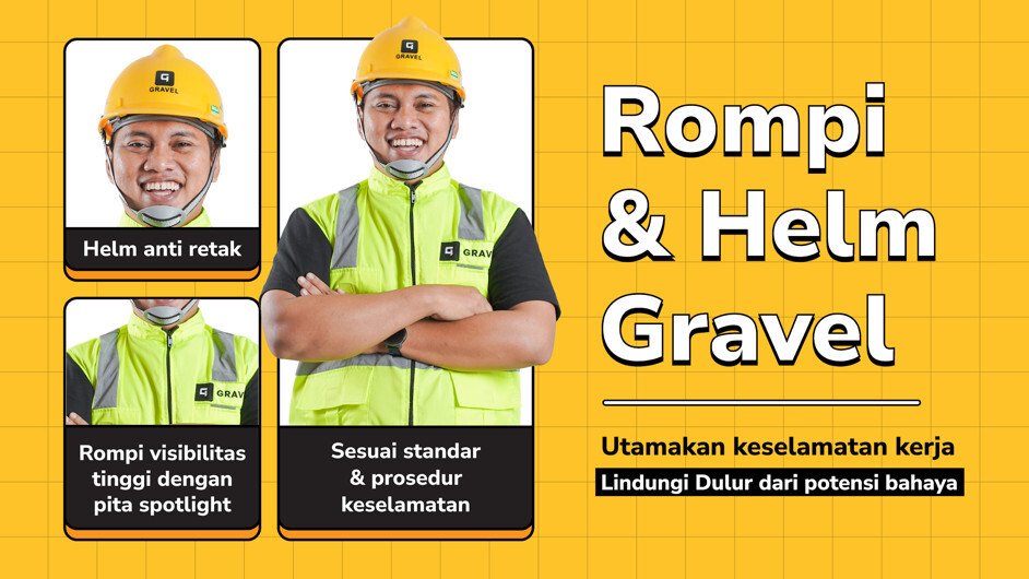 Helm dan Rompi Gravel sebagai alat pelindung para tukang